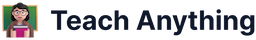 Teach Anything - AI 百科全书